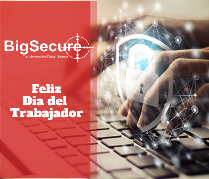 Dia del Trabajador - Bigsecure